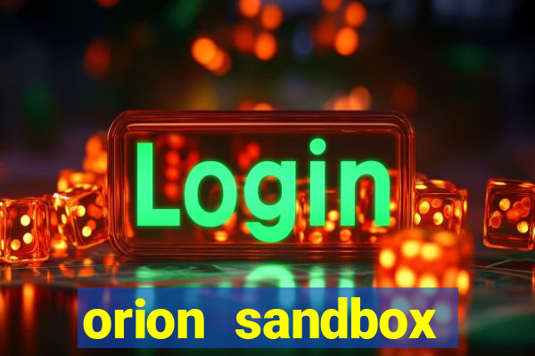 orion sandbox enhanced jogos 360